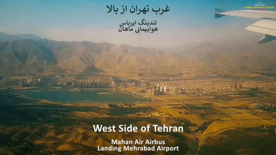 غرب تهران از بالا، لندینگ ایرباس 300 هواپیمایی ماهان || Tehran West Side