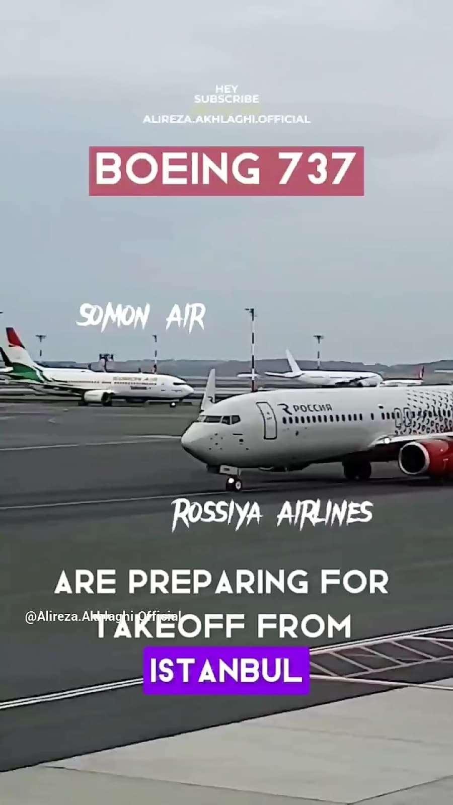 بویینگ 737 شرکت های هواپیمایی روسیا ایرلاین و سومون ایر // فرودگاه استانبول